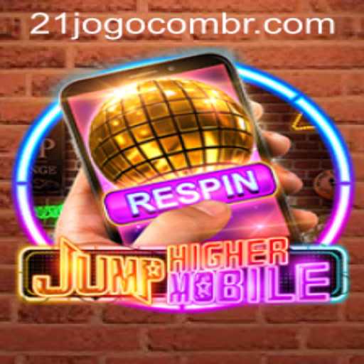 Exploring JumpHighermobile: A New Era of Mobile Gaming and Its Connection to 21jogo PH Login